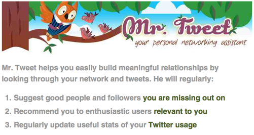 Mr. Tweet -> Your Personal Networking Assistant for Twitter!
